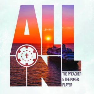 All In: The Preacher and the Poker Player
